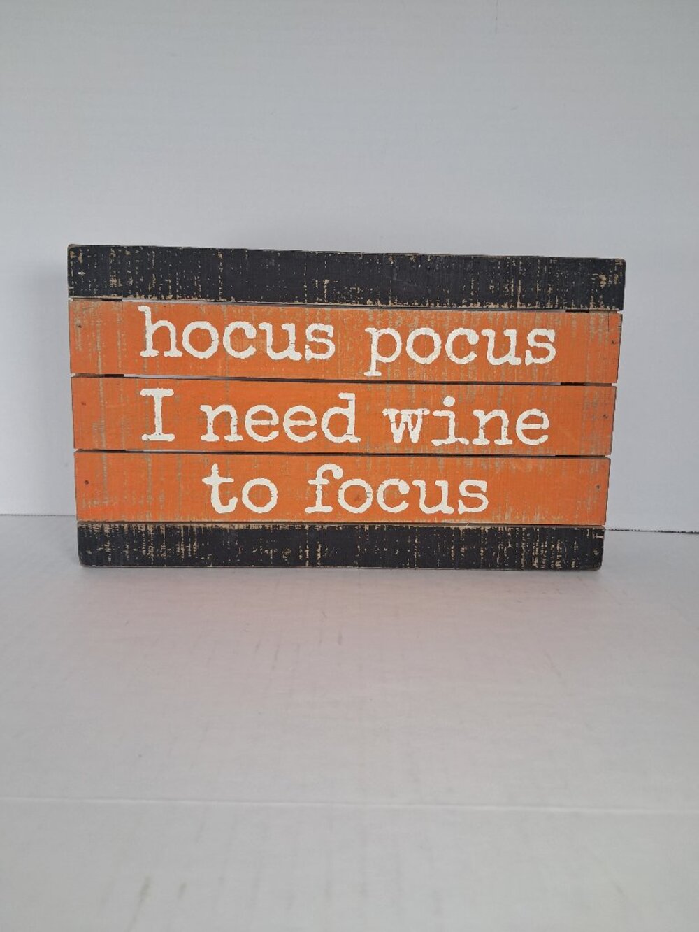 Primitives By Kathy Hocus Pocus I Need Wine To Focus Slat Wood Box Sign